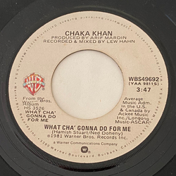Chaka Khan What Cha' Gonna Do For Me Vinyl 7" USED