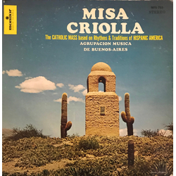 Agrupacion Musica Misa Criolla The Catholic Mass Based On Rhythms & Traditions Of Hispanic America Vinyl LP USED