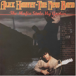 Alex Harvey - The New Band The Mafia Stole My Guitar Vinyl LP USED
