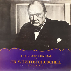 No Artist The State Funeral Of Sir Winston Churchill K.G., O.M., C.H. Vinyl LP USED