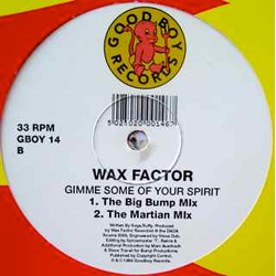 Wax Factor Gimme Some Of Your Spirit Vinyl 12" USED