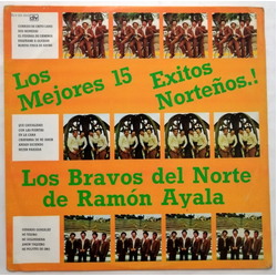 Los Bravos Del Norte De Ramón Ayala Los Mejores 15 Éxitos Norteños! Vinyl LP USED
