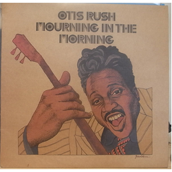 Otis Rush Mourning In The Morning Vinyl LP USED