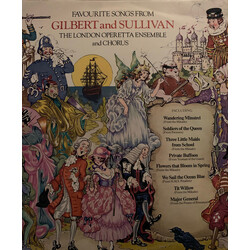 Gilbert & Sullivan / The London Operetta Ensemble and Chorus Favourite Songs From Gilbert And Sullivan Vinyl LP USED