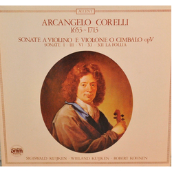 Arcangelo Corelli / Sigiswald Kuijken / Wieland Kuijken / Robert Kohnen Sonate A Violino E Violone O Cimbalo Op. V / Sonate I - III - VI - XI La Folli