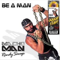 Macho Man Randy Savage Be A Man Vinyl LP USED