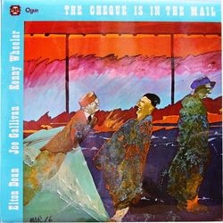 Elton Dean / Joe Gallivan / Kenny Wheeler The Cheque Is In The Mail Vinyl LP USED