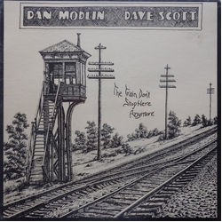Dan Modlin & Dave Scott The Train Don't Stop Here Anymore Vinyl LP USED