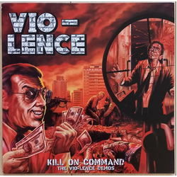 Vio-Lence Kill On Command (The Vio-lence Demos) Vinyl LP USED