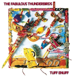 The Fabulous Thunderbirds Tuff Enuff Vinyl LP USED