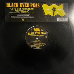 Black Eyed Peas Lets Get Retarded / Hey Mama Vinyl 12" USED