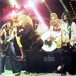 New York Dolls Too Much Too Soon Vinyl LP USED