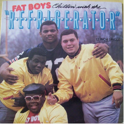 Fat Boys Chillin' With The Refrigerator USED VINYL 12INCH 33 S RPM SINGLE
