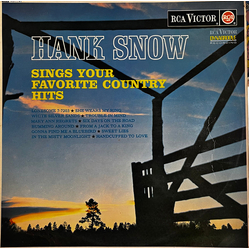 Hank Snow Hank Snow Sings Your Favorite Country Hits Vinyl LP USED
