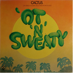 Cactus (3) 'Ot 'N' Sweaty Vinyl LP USED