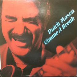 Dutch Mason Blues Band Gimme A Break Vinyl LP USED