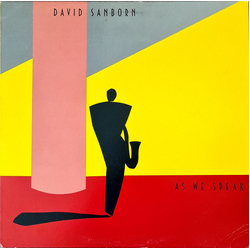 David Sanborn As We Speak Vinyl LP USED