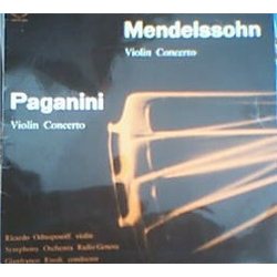 Felix Mendelssohn-Bartholdy / Niccolò Paganini / Ricardo Odnoposoff / Symphonie Orchester Radio Genf / Gianfranco Rivoli Violin Concerto / Violin Conc