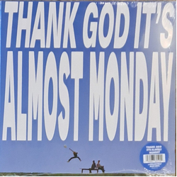 Almost Monday Thank God It's Almost Monday Vinyl LP USED