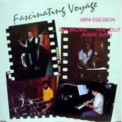 Arni Egilsson / Ray Brown / Pete Jolly / Jimmie Smith Fascinating Voyage Vinyl LP USED