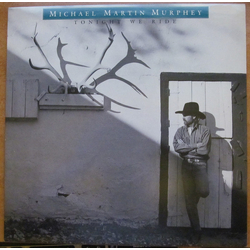 Michael Martin Murphey Tonight We Ride Vinyl LP USED