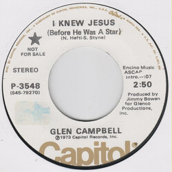 Glen Campbell I Knew Jesus (Before He Was A Star) USED VINYL 7INCH 45 RPM SINGLE PROMO STEREO MONO