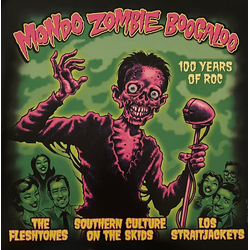 The Fleshtones / Southern Culture On The Skids / Los Straitjackets Mondo Zombie Boogaloo (100 Years Of Roc) Vinyl LP USED