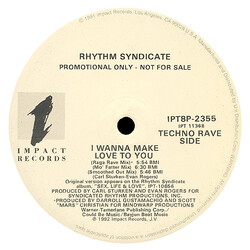 Rythm Syndicate (2) I Wanna Make Love To You VINYL 12" USED