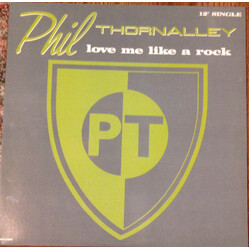 Phil Thornalley Love Me Like A Rock VINYL 12" USED