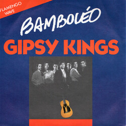 Gipsy Kings Bamboléo USED VINYL 7INCH 45 RPM SINGLE STEREO