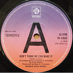 Turnstyle (4) Don't Think We Can Make It Vinyl 7" USED