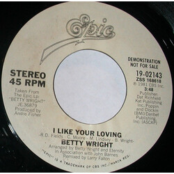 Betty Wright I Like Your Loving USED VINYL 7INCH 45 RPM PROMO