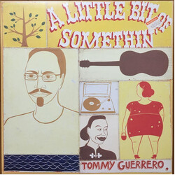 Tommy Guerrero A Little Bit Of Somethin' Vinyl LP USED