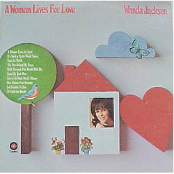 Wanda Jackson A Woman Lives For Love Vinyl LP USED