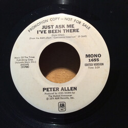 Peter Allen Just Ask Me I've Been There USED VINYL 7INCH 45 RPM PROMO STEREO MONO