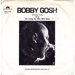 Bobby Gosh Double Life USED VINYL 7INCH 45 RPM SINGLE PROMO