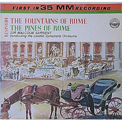 Ottorino Respighi / Sir Malcolm Sargent / The London Symphony Orchestra The Fountains Of Rome / The Pines Of Rome Vinyl LP USED