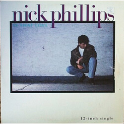 Nick Phillips Is That Love USED VINYL 12INCH 33 S RPM