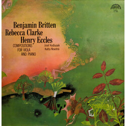 Benjamin Britten / Rebecca Clarke / Henry Eccles / Josef Koďousek / Květa Novotná Compositions For Viola And Piano Vinyl LP USED