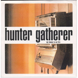 Hunter Gatherer My House Is On Fire USED VINYL 7INCH 33 S RPM SINGLE