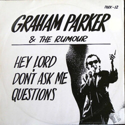 Graham Parker And The Rumour Hey Lord, Don't Ask Me Questions VINYL 12" USED
