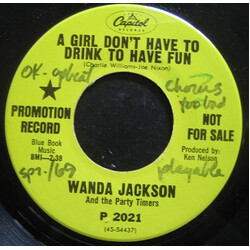 Wanda Jackson And The Party Timers A Girl Don't Have To Drink To Have Fun USED VINYL 7INCH 45 RPM PROMO