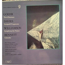 Alexander Goehr / Peter Maxwell Davies / Malcolm Williamson / Richard Rodney Bennett / John Alldis Choir / Melos Ensemble Of London / John Alldis / Jo