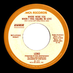 Lobo (3) Where Were You When I Was Falling In Love USED VINYL 7INCH 45 RPM SINGLE