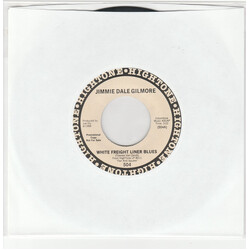 Jimmie Dale Gilmore White Freightliner Blues USED VINYL 7INCH WHITE LABEL PROMO