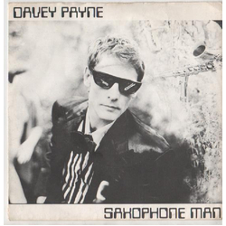 Davey Payne Saxophone Man Vinyl 7" USED