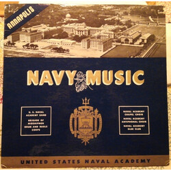 United States Naval Academy Band / Brigade Of Midshipmen Drum And Bugle Corps / Naval Academy Chapel Choir / Naval Academy Antiphonal Choir / Naval Ac