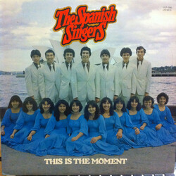 The Spanish Singers This Is The Moment Vinyl LP USED