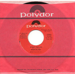 Roger Daltrey Without Your Love / Escape Part 1 USED VINYL 7INCH 45 RPM