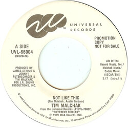 Tim Malchak Not Like This USED VINYL 7INCH 45 RPM PROMO